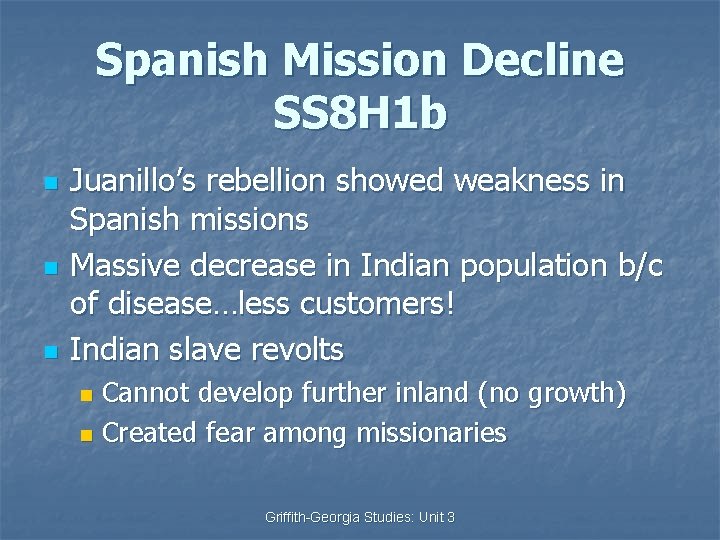 Spanish Mission Decline SS 8 H 1 b n n n Juanillo’s rebellion showed