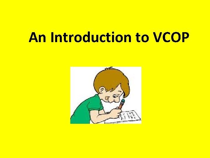 An Introduction to VCOP 