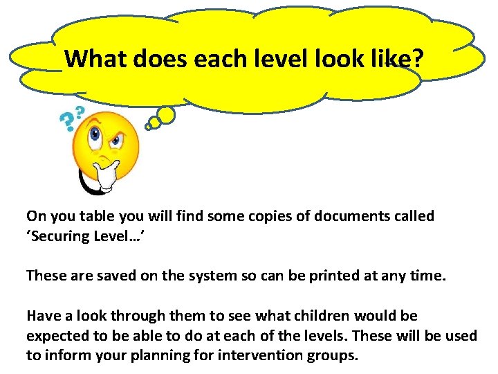 What does each level look like? On you table you will find some copies