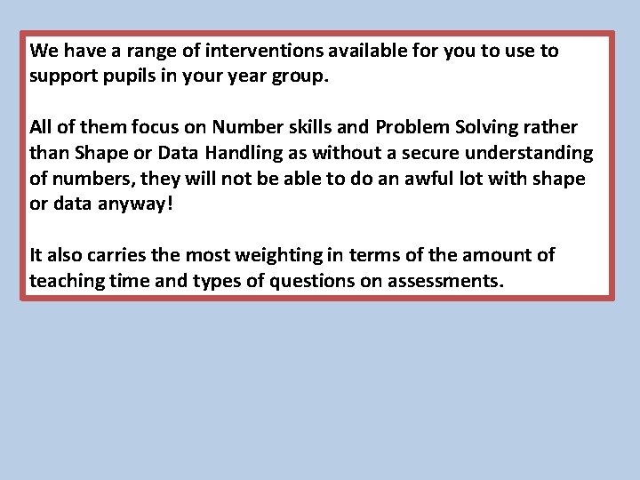 We have a range of interventions available for you to use to support pupils