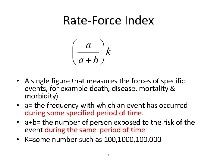 Rate-Force Index • A single figure that measures the forces of specific events, for