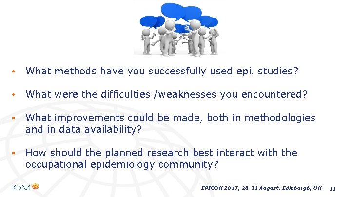• What methods have you successfully used epi. studies? • • What were • What methods have you successfully used epi. studies? • • What were