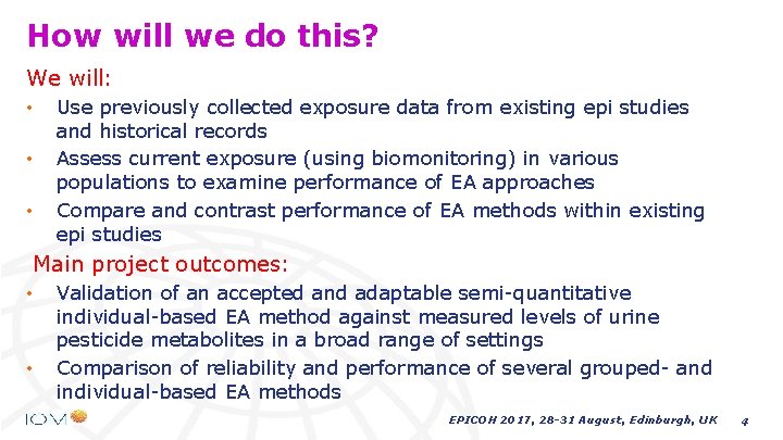 How will we do this? We will: • • • Use previously collected exposure How will we do this? We will: • • • Use previously collected exposure