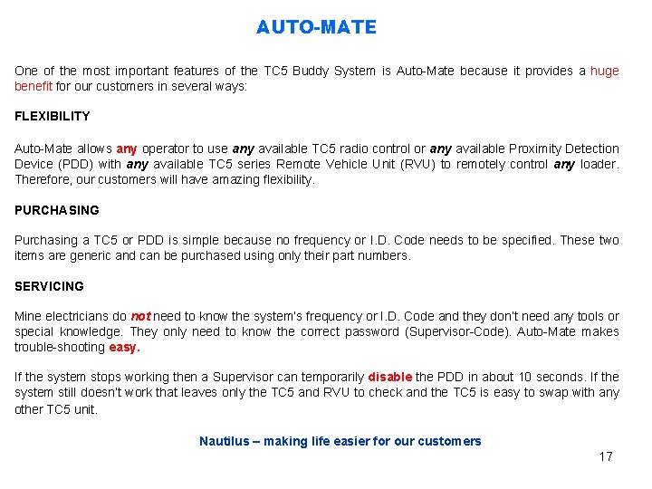 AUTO-MATE One of the most important features of the TC 5 Buddy System is