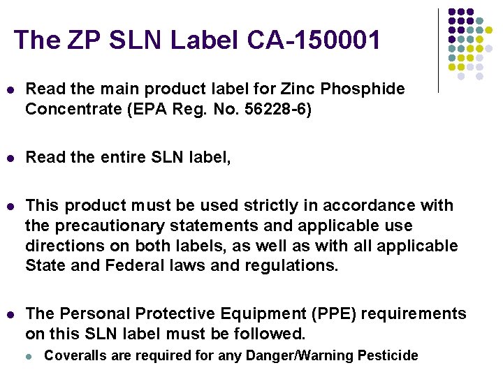 The ZP SLN Label CA-150001 l Read the main product label for Zinc Phosphide