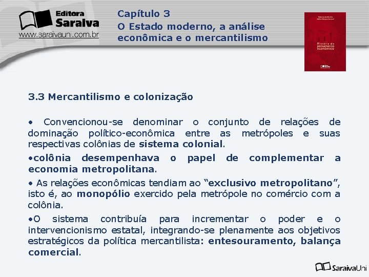 Capítulo 3 O Estado moderno, a análise econômica e o mercantilismo 3. 3 Mercantilismo