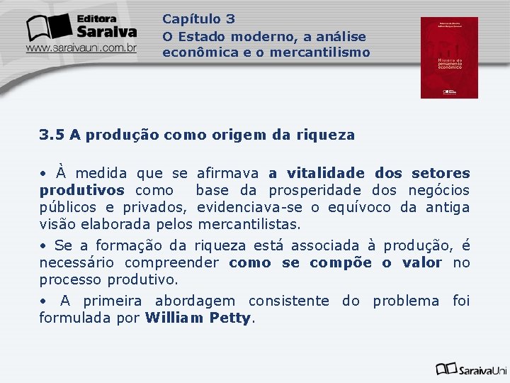 Capítulo 3 O Estado moderno, a análise econômica e o mercantilismo 3. 5 A