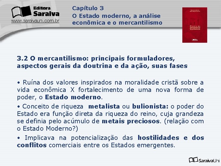 Capítulo 3 O Estado moderno, a análise econômica e o mercantilismo 3. 2 O