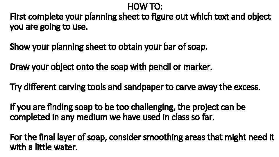 HOW TO: First complete your planning sheet to figure out which text and object HOW TO: First complete your planning sheet to figure out which text and object
