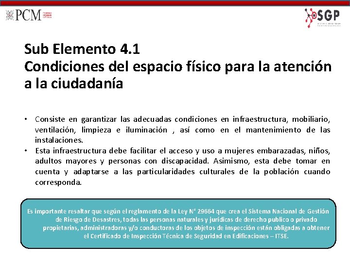 Sub Elemento 4. 1 Condiciones del espacio físico para la atención a la ciudadanía