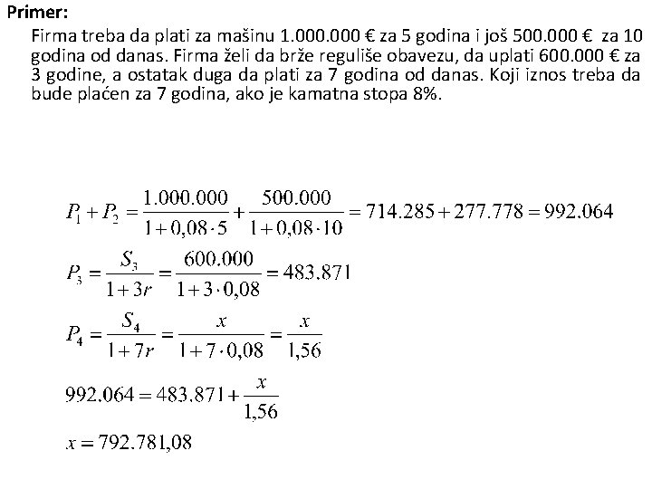 Primer: Firma treba da plati za mašinu 1. 000 € za 5 godina i