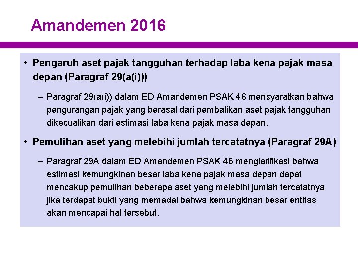 Amandemen 2016 • Pengaruh aset pajak tangguhan terhadap laba kena pajak masa depan (Paragraf