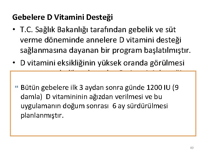 Gebelere D Vitamini Desteği • T. C. Sağlık Bakanlığı tarafından gebelik ve süt verme