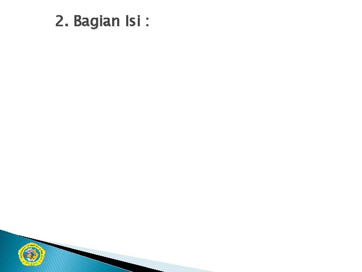 2. Bagian Isi : 