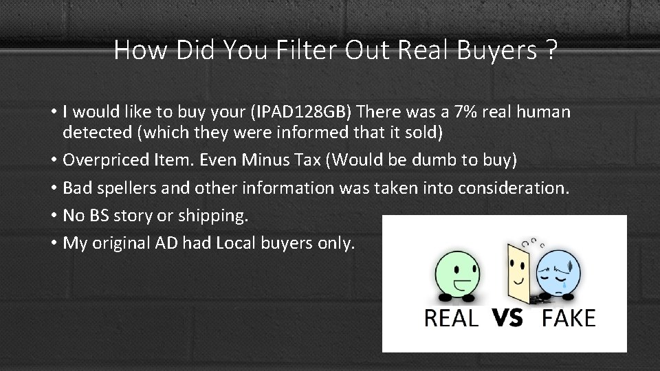 How Did You Filter Out Real Buyers ? • I would like to buy