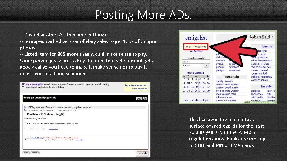 Posting More ADs. -- Posted another AD this time in Florida -- Scrapped cached