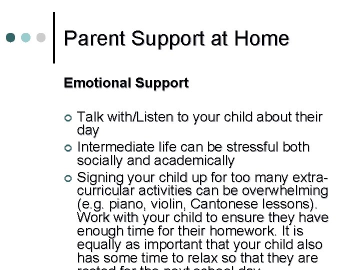 Parent Support at Home Emotional Support Talk with/Listen to your child about their day Parent Support at Home Emotional Support Talk with/Listen to your child about their day