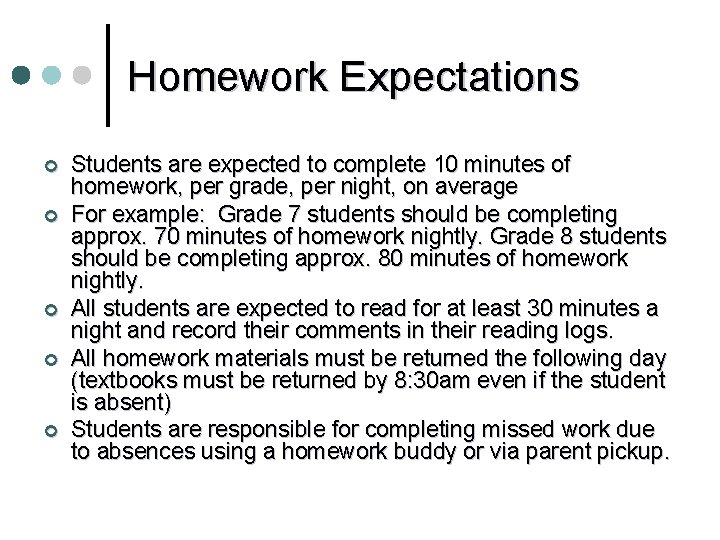 Homework Expectations ¢ ¢ ¢ Students are expected to complete 10 minutes of homework, Homework Expectations ¢ ¢ ¢ Students are expected to complete 10 minutes of homework,