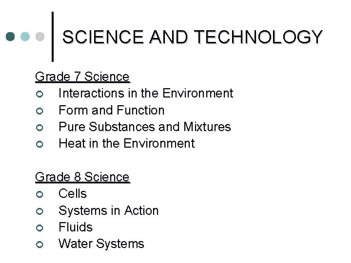 SCIENCE AND TECHNOLOGY Grade 7 Science ¢ Interactions in the Environment ¢ Form and SCIENCE AND TECHNOLOGY Grade 7 Science ¢ Interactions in the Environment ¢ Form and