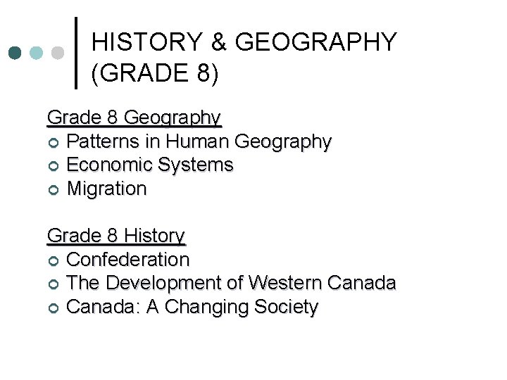 HISTORY & GEOGRAPHY (GRADE 8) Grade 8 Geography ¢ Patterns in Human Geography ¢ HISTORY & GEOGRAPHY (GRADE 8) Grade 8 Geography ¢ Patterns in Human Geography ¢