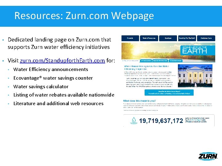 Resources: Zurn. com Webpage • Dedicated landing page on Zurn. com that supports Zurn