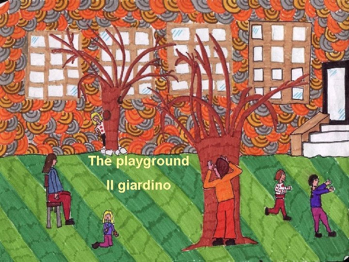 The playground Il giardino 