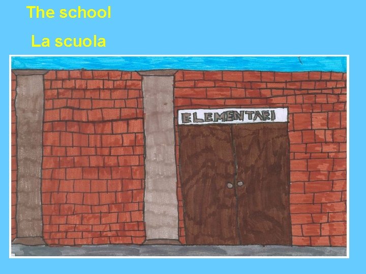 The school La scuola 