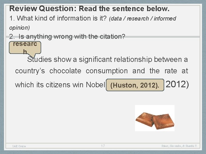 Review Question: Read the sentence below. 1. What kind of information is it? (data