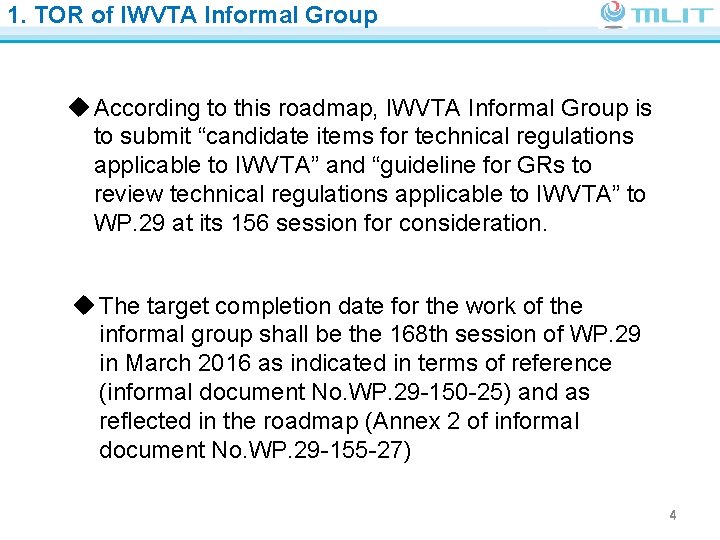 1. TOR of IWVTA Informal Group Ministry of Land, Infrastructure, Transport and Tourism JAPAN