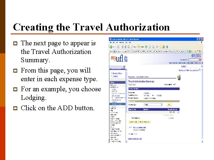 Creating the Travel Authorization p p The next page to appear is the Travel