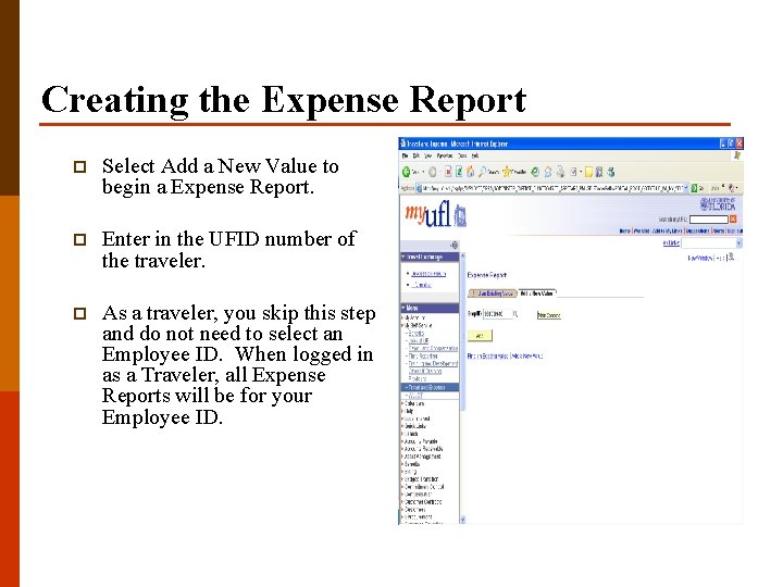 Creating the Expense Report p Select Add a New Value to begin a Expense