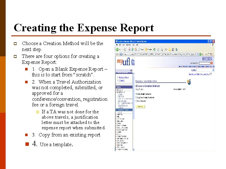 Creating the Expense Report p p Choose a Creation Method will be the next