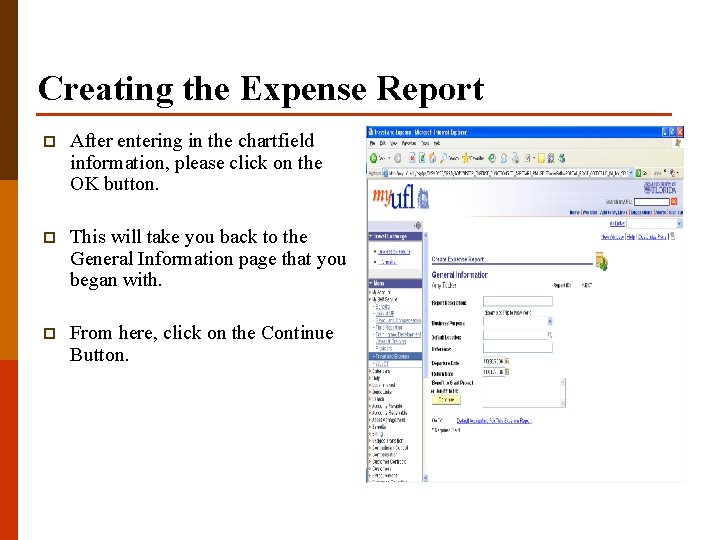 Creating the Expense Report p After entering in the chartfield information, please click on