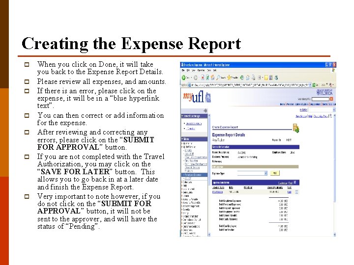 Creating the Expense Report p p p p When you click on Done, it