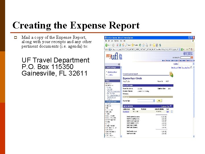 Creating the Expense Report p Mail a copy of the Expense Report, along with