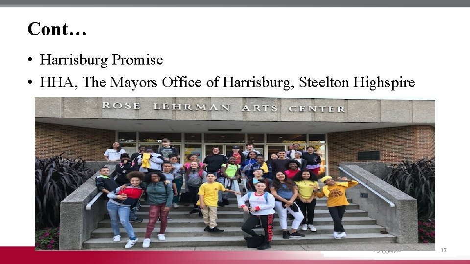 Cont… • Harrisburg Promise • HHA, The Mayors Office of Harrisburg, Steelton Highspire 17