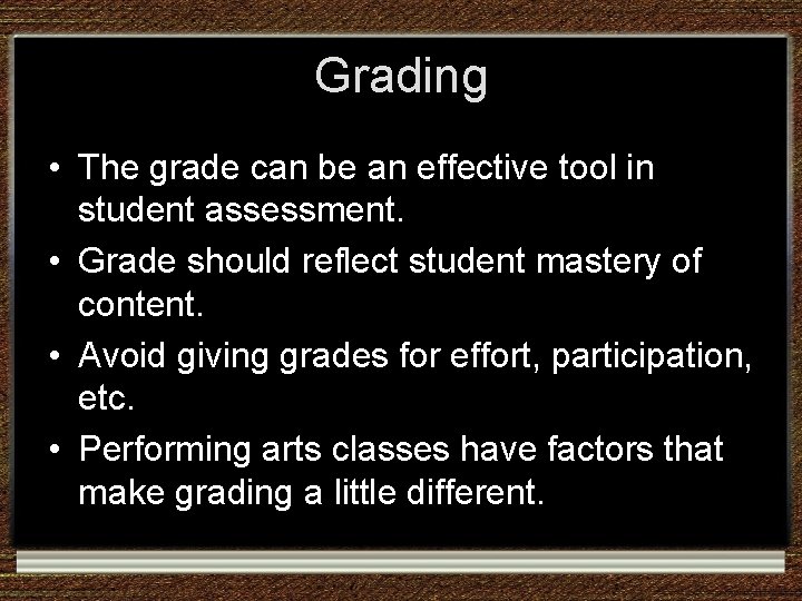 Grading • The grade can be an effective tool in student assessment. • Grade Grading • The grade can be an effective tool in student assessment. • Grade