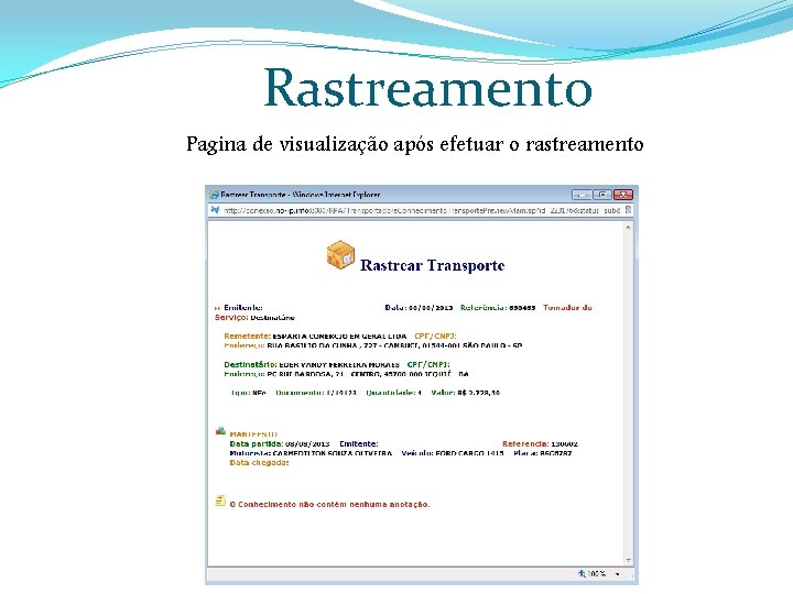Rastreamento Pagina de visualização após efetuar o rastreamento 