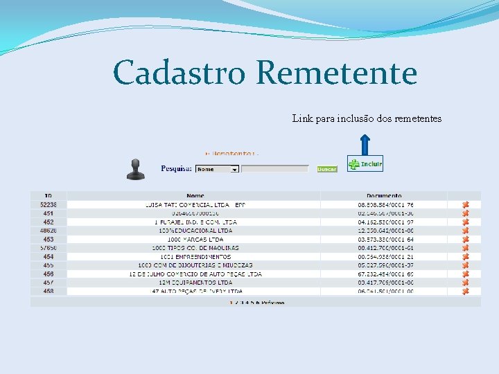 Cadastro Remetente Link para inclusão dos remetentes 