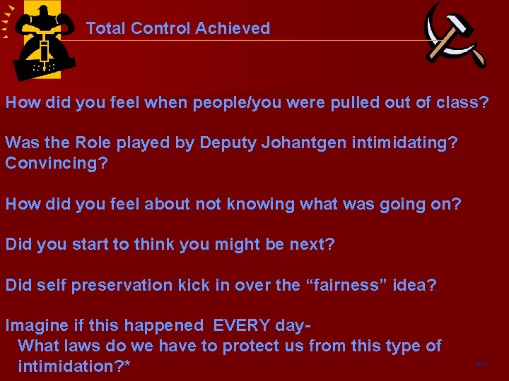 Total Control Achieved How did you feel when people/you were pulled out of class? Total Control Achieved How did you feel when people/you were pulled out of class?
