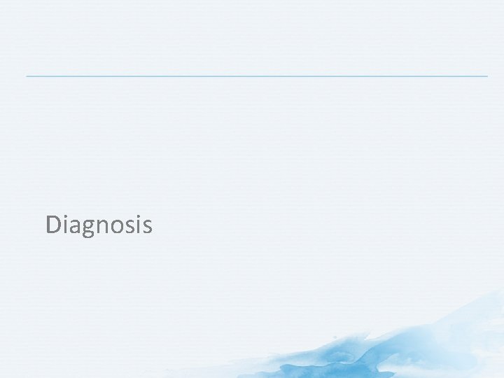 Diagnosis 