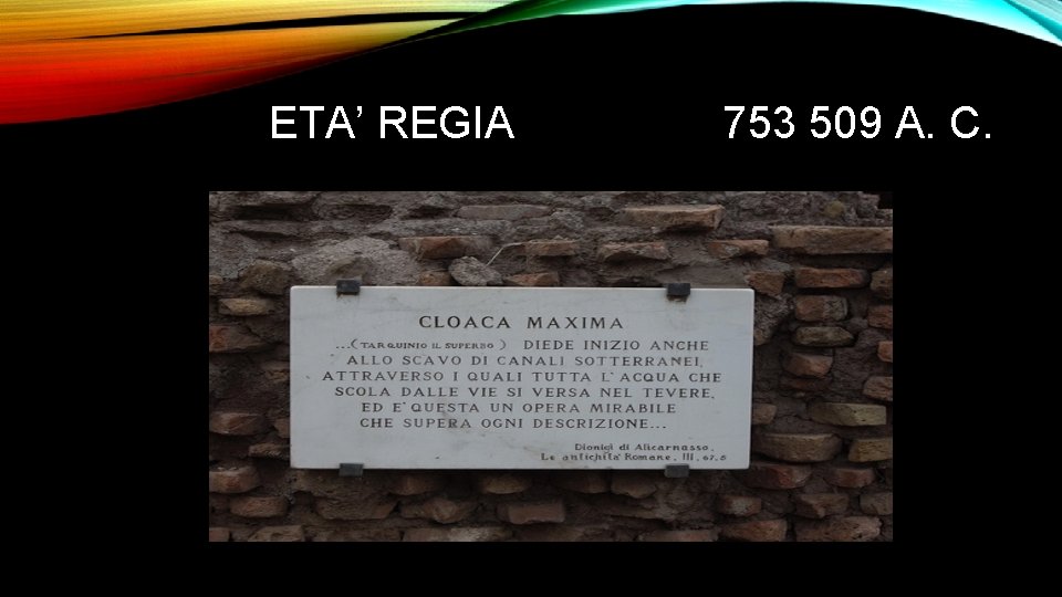 ETA’ REGIA 753 509 A. C. 