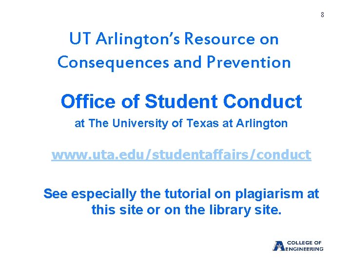 8 UT Arlington’s Resource on Consequences and Prevention Office of Student Conduct at The