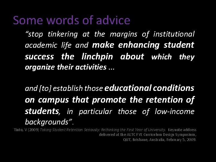 Some words of advice “stop tinkering at the margins of institutional academic life and