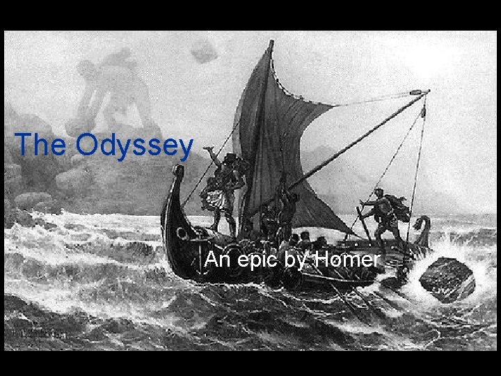 The Odyssey An epic by Homer 