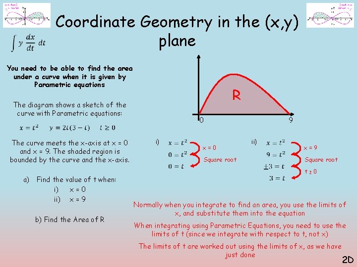 Coordinate Geometry in the (x, y) plane You need to be able to find