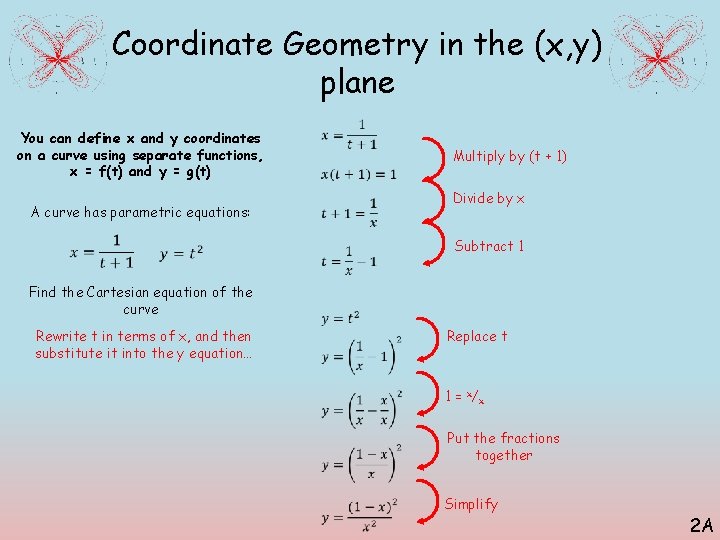 Coordinate Geometry in the (x, y) plane You can define x and y coordinates