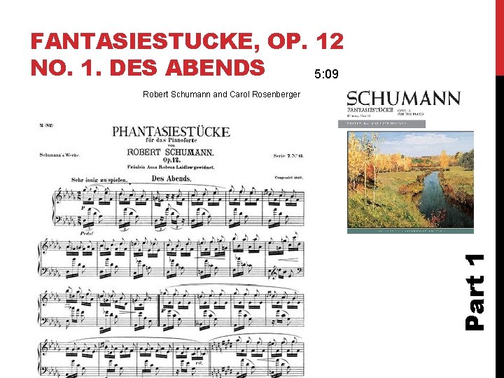 FANTASIESTUCKE, OP. 12 NO. 1. DES ABENDS 5: 09 Part 1 Robert Schumann and