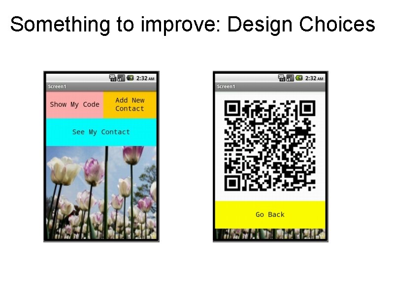 Something to improve: Design Choices 