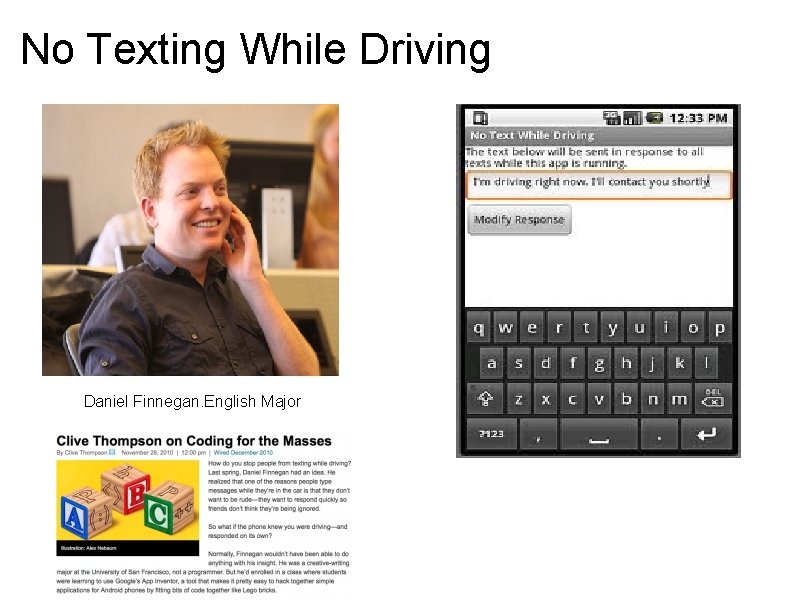 No Texting While Driving Daniel Finnegan. English Major 